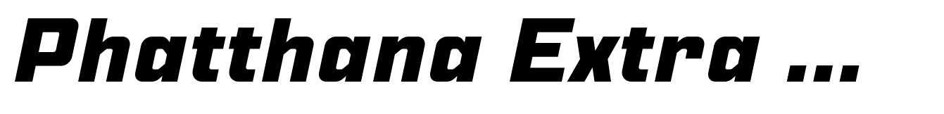 Phatthana Extra Bold Italic